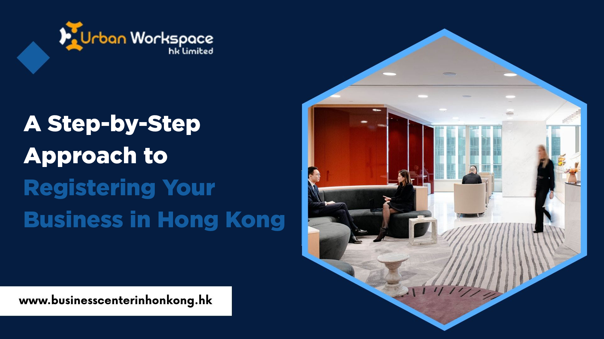 A Step-by-Step Approach to Registering Your Business in Hong Kong