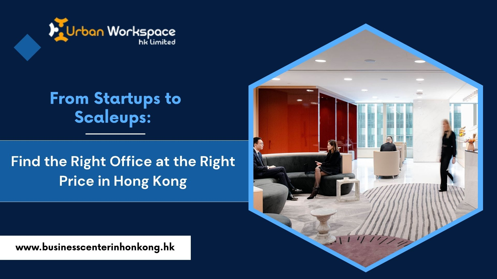From Startups to Scaleups: Find the Right Office at the Right Price in Hong Kong