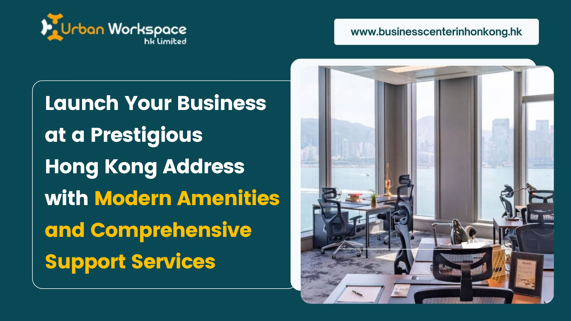 Launch Your Business at a Prestigious Hong Kong Address with Modern Amenities and Comprehensive Support Services