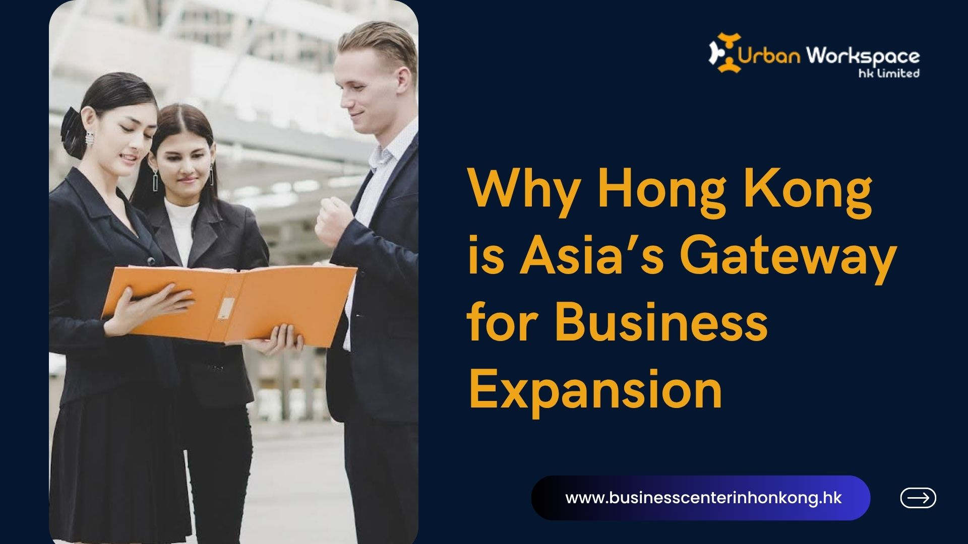 Why Hong Kong is Asia’s Gateway for Business Expansion