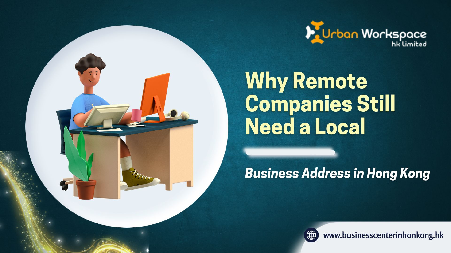 Why Remote Companies Still Need a Local Business Address in Hong Kong
